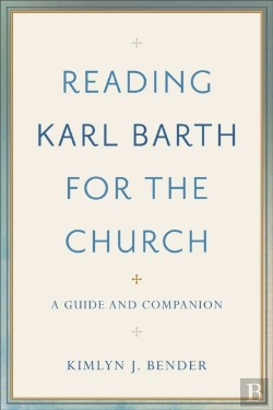 Bertrand.pt - Reading Karl Barth For The Church