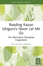 Reading Kazuo Ishiguroâ€™S Never Let Me Go