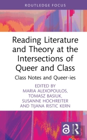 Reading Literature And Theory At The Intersections Of Queer And Class