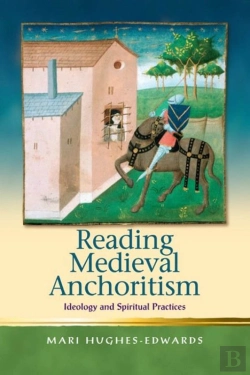 Bertrand.pt - Reading Medieval Anchoritism