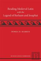 Reading Medieval Latin With The Legend Of Barlaam And Josaphat