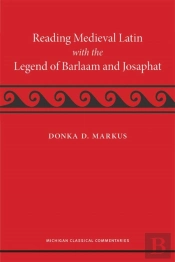 Reading Medieval Latin With The Legend Of Barlaam And Josaphat