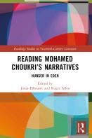 Reading Mohamed Choukriâ€™S Narratives