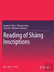 Reading Of Shang Inscriptions
