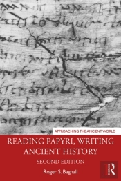 Reading Papyri, Writing Ancient History