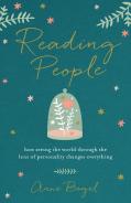 Reading People Â€“ How Seeing The World Through The Lens Of Personality Changes Everything