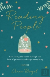 Reading People Â€“ How Seeing The World Through The Lens Of Personality Changes Everything
