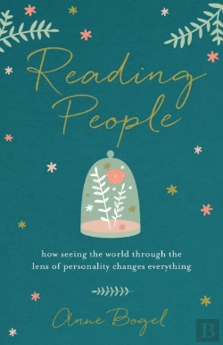 Bertrand.pt - Reading People Â€“ How Seeing The World Through The Lens Of Personality Changes Everything