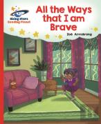 Reading Planet - All The Ways That I Am Brave - Red B: Galaxy