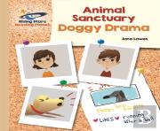 Reading Planet - Animal Sanctuary: Doggy Drama - Gold: Galaxy