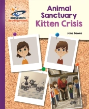 Reading Planet - Animal Sanctuary Kitten Crisis - Purple: Galaxy