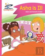 Reading Planet - Asha Is Ill - Pink B: Comet Street Kids
