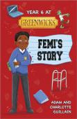 Reading Planet: Astro - Year 6 At Greenwicks: Femi'S Story - Saturn/Venus