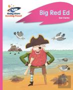 Reading Planet - Big Red Ed - Pink B: Rocket Phonics
