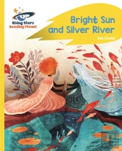 Reading Planet - Bright Sun And Silver River - Yellow Plus: Rocket Phonics