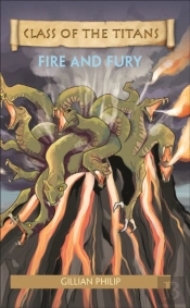 Reading Planet - Class Of The Titans: Fire And Fury - Level 7: Fiction (Saturn)
