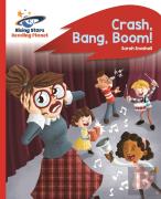 Reading Planet - Crash, Bang, Boom! - Red B: Rocket Phonics
