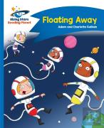 Reading Planet - Floating Away - Blue: Comet Street Kids