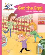 Reading Planet - Get The Egg! - Pink B: Comet Street Kids