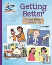 Reading Planet - Getting Better: A Short History Of Medicine - Purple: Galaxy