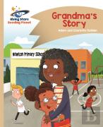 Reading Planet - Grandma'S Story - Gold: Comet Street Kids