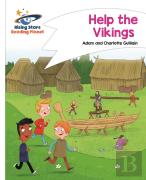 Reading Planet - Help The Vikings - White: Comet Street Kids