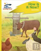 Reading Planet - How Is It Now? - Yellow Plus: Rocket Phonics
