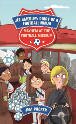 Bertrand.pt - Reading Planet - Jez Smedley: Diary Of A Football Ninja: Mayhem At The Football Museum - Level 6: Fiction (Jupiter)