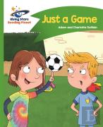 Reading Planet - Just A Game - Green: Comet Street Kids
