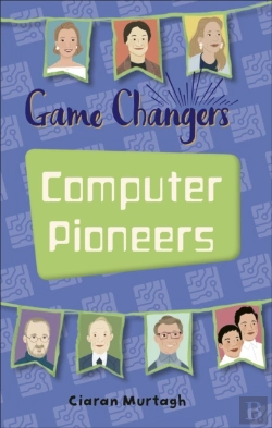 Bertrand.pt - Reading Planet Ks2 - Game-Changers: Computer Pioneers - Level 3: Venus/Brown Band