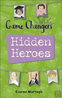 Bertrand.pt - Reading Planet Ks2 - Game-Changers: Hidden Heroes - Level 2: Mercury/Brown Band