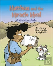Reading Planet Ks2: Matthias And The Miracle Meal: A Christian Tale - Venus/Brown