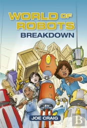 Reading Planet Ks2 - World Of Robots: Breakdown - Level 3: Venus/Brown Band