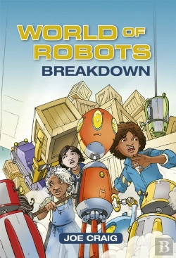 Bertrand.pt - Reading Planet Ks2 - World Of Robots: Breakdown - Level 3: Venus/Brown Band
