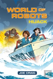 Reading Planet Ks2 - World Of Robots: Hijack!- Level 4: Earth/Grey Band