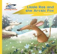 Reading Planet - Little Rat And The Arctic Fox - Yellow Plus: Rocket Phonics