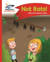 Reading Planet - Not Bats! - Red A: Comet Street Kids