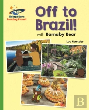 Reading Planet - Off To Brazil With Barnaby Bear - Green: Galaxy