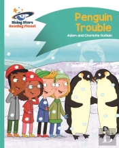 Reading Planet - Penguin Trouble - Turquoise: Comet Street Kids