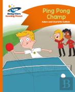 Reading Planet - Ping Pong Champ - Orange: Comet Street Kids