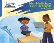 Reading Planet: Rocket Phonics Â€“ Target Practice Â€“ No Holiday For Asaph Â€“ Blue
