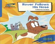 Reading Planet: Rocket Phonics Â€“ Target Practice Â€“ Rover Follows His Nose Â€“ Blue