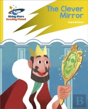 Reading Planet: Rocket Phonics Â€“ Target Practice Â€“ The Clever Mirror Â€“ Yellow