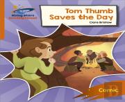 Reading Planet: Rocket Phonics Â€“ Target Practice Â€“ Tom Thumb Saves The Day Â€“ Orange