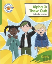 Reading Planet: Rocket Phonics Â€“ Target Practice - Alpha 3: Thaw Out - Green