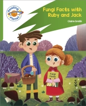 Reading Planet: Rocket Phonics Â€“ Target Practice - Fungi Facts With Ruby And Jack - Green