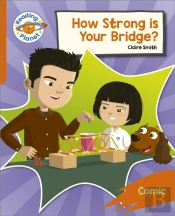 Reading Planet: Rocket Phonics Â€“ Target Practice - How Strong Is Your Bridge? - Orange