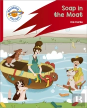 Reading Planet: Rocket Phonics Â€“ Target Practice - Soap In The Moat - Red B