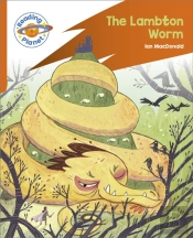 Reading Planet: Rocket Phonics Â€“ Target Practice - The Lambton Worm - Orange