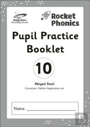 Reading Planet: Rocket Phonics - Pupil Practice Booklet 10